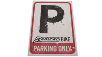 Aufkleber Parkschild "Radical bikes parking only" Aufkleber Parkschild "Radical bikes parking only"