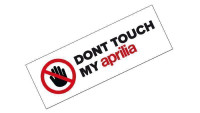 Aufkleber Don't touch my Aprilia Aufkleber Don't touch my Aprilia